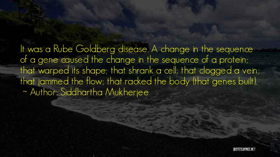 Racked Quotes By Siddhartha Mukherjee
