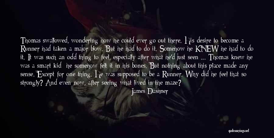 Racker Centers Quotes By James Dashner Racker Centers Quotes By James Dashner