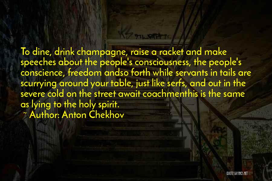 Racket Quotes By Anton Chekhov