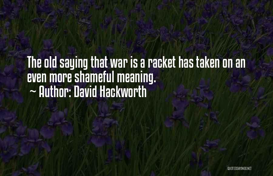 Racket Quotes By David Hackworth