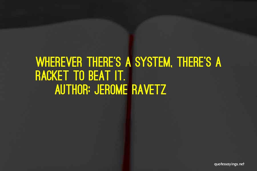 Racket Quotes By Jerome Ravetz