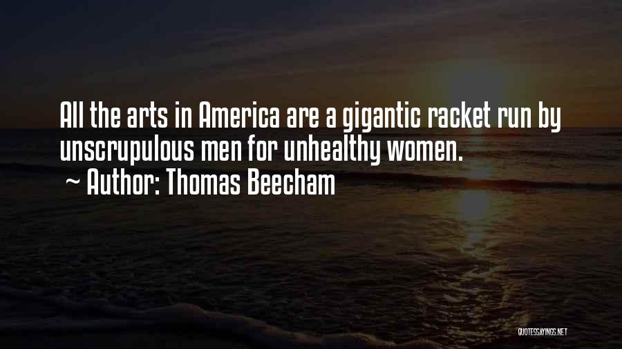 Racket Quotes By Thomas Beecham