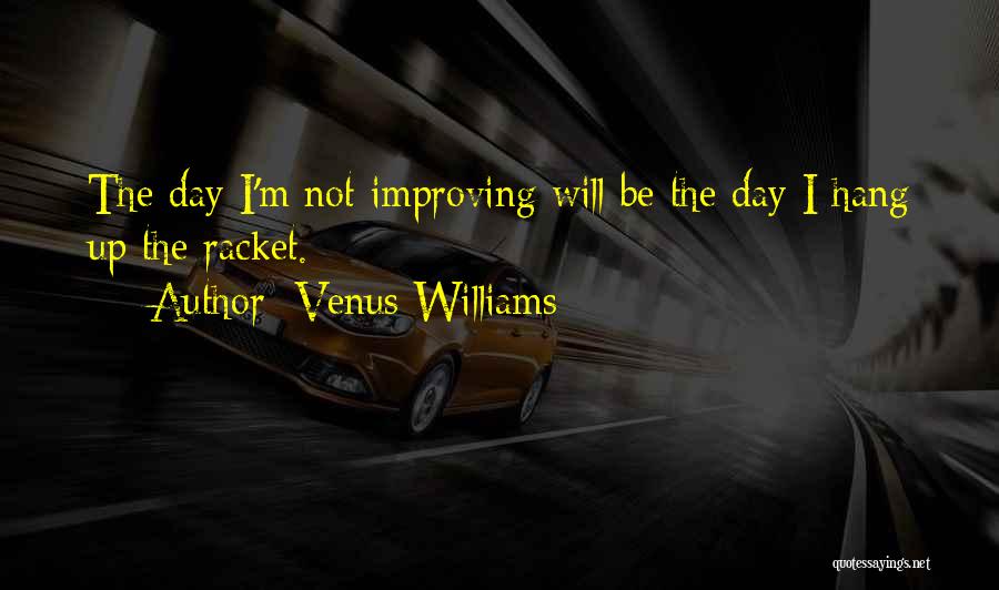 Racket Quotes By Venus Williams