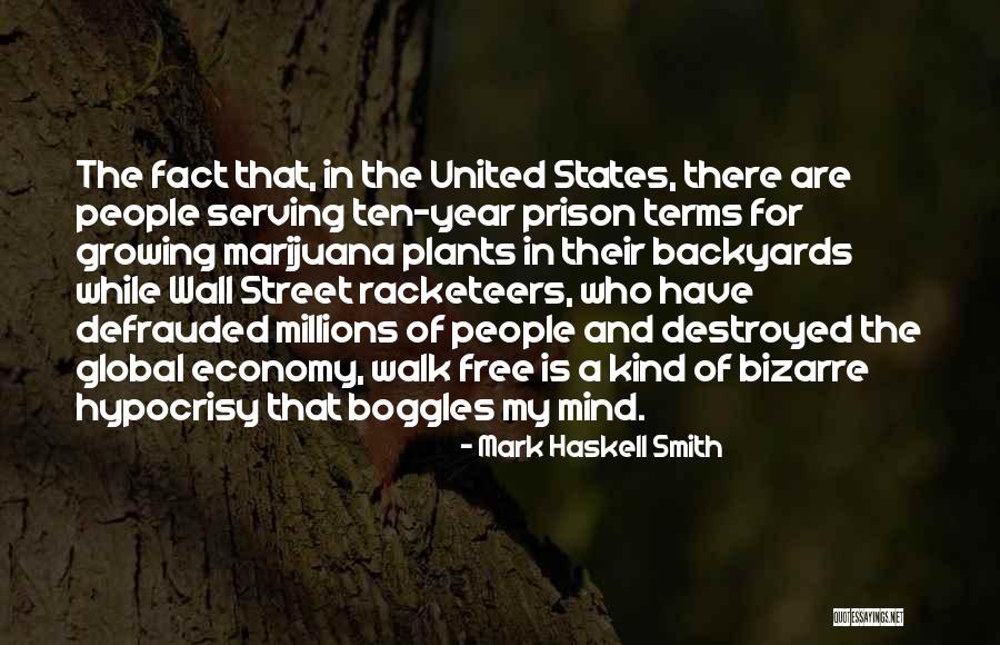 Racketeers Quotes By Mark Haskell Smith Racketeers Quotes By Mark Haskell Smith