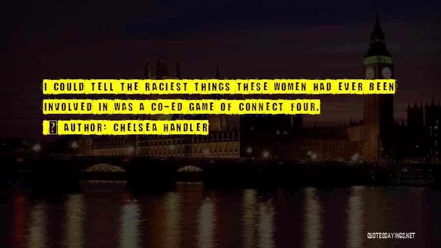 Racy Quotes By Chelsea Handler