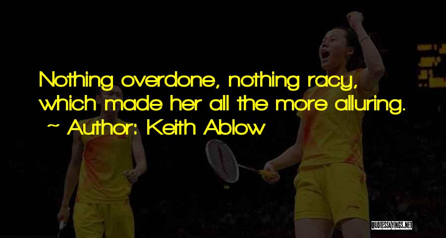 Racy Quotes By Keith Ablow