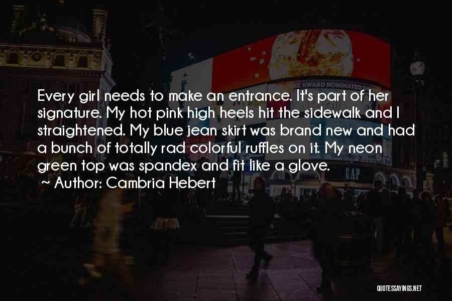 Rad Quotes By Cambria Hebert