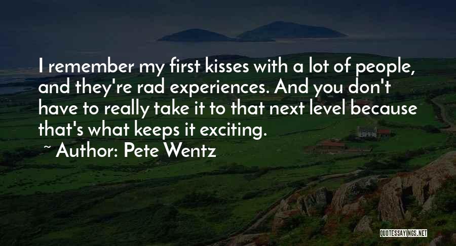 Rad Quotes By Pete Wentz