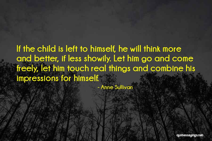 Radacini Srl Quotes By Anne Sullivan Radacini Srl Quotes By Anne Sullivan