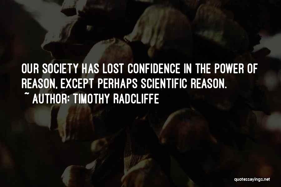 Radcliffe-brown Quotes By Timothy Radcliffe