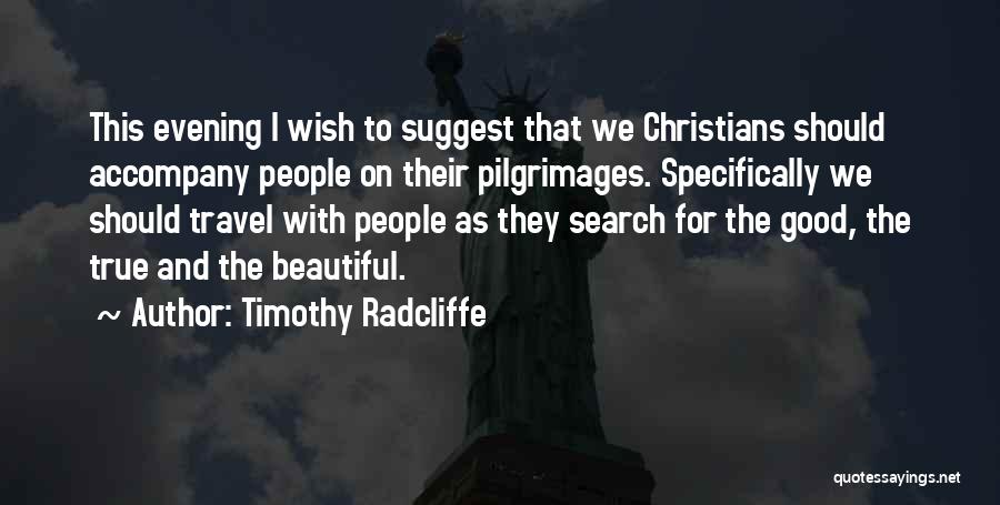 Radcliffe-brown Quotes By Timothy Radcliffe