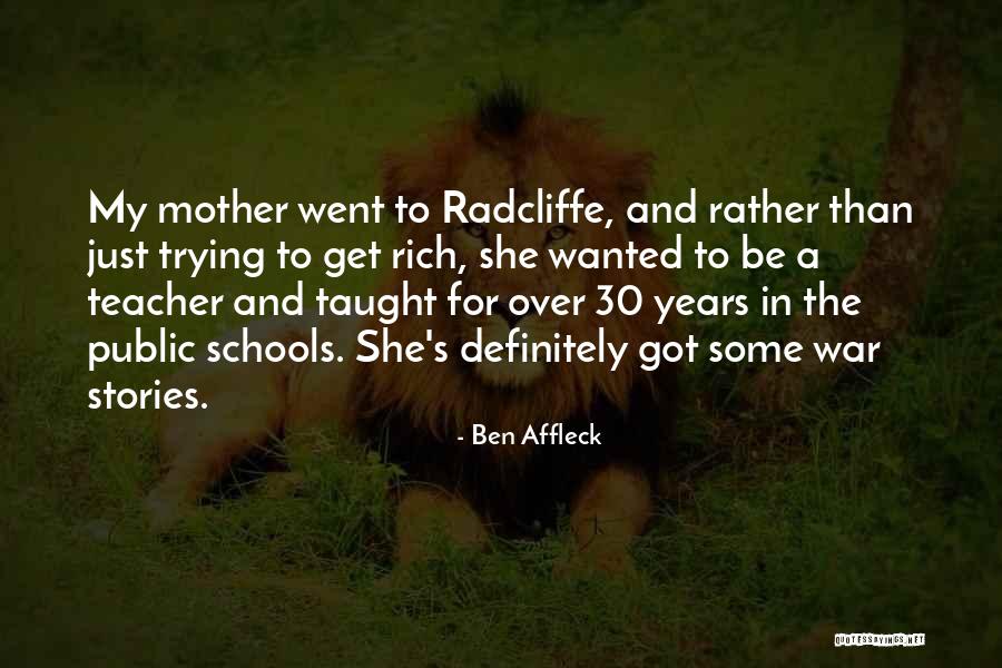 Radcliffe Quotes By Ben Affleck