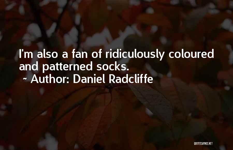 Radcliffe Quotes By Daniel Radcliffe