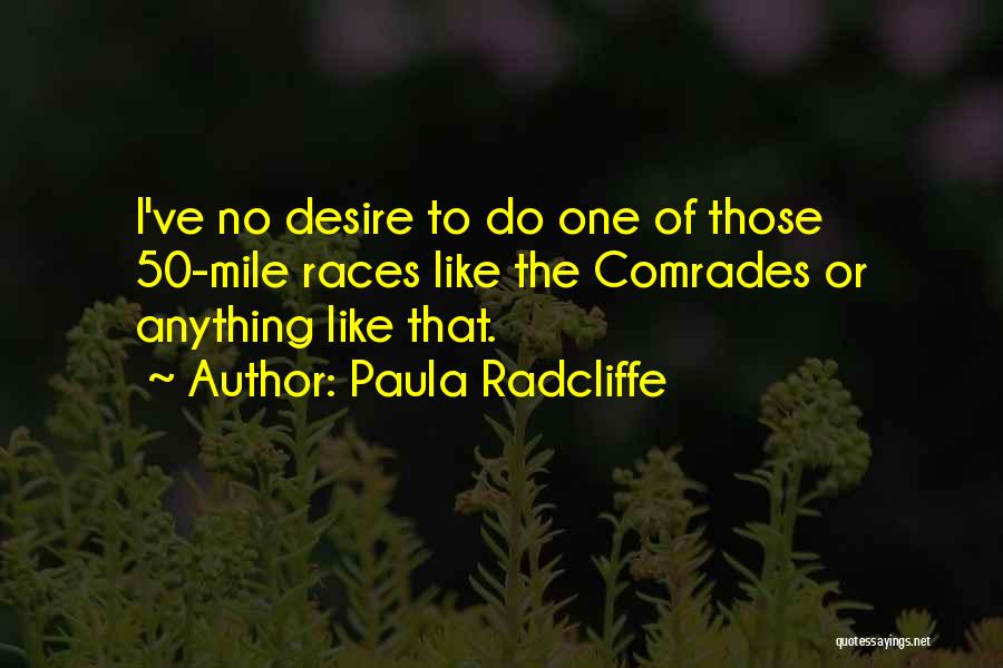 Radcliffe Quotes By Paula Radcliffe