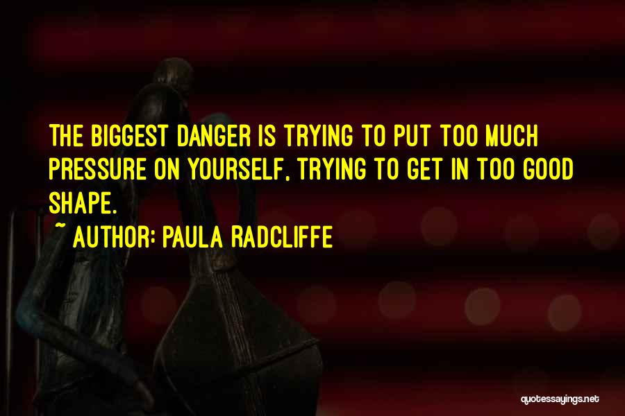 Radcliffe Quotes By Paula Radcliffe