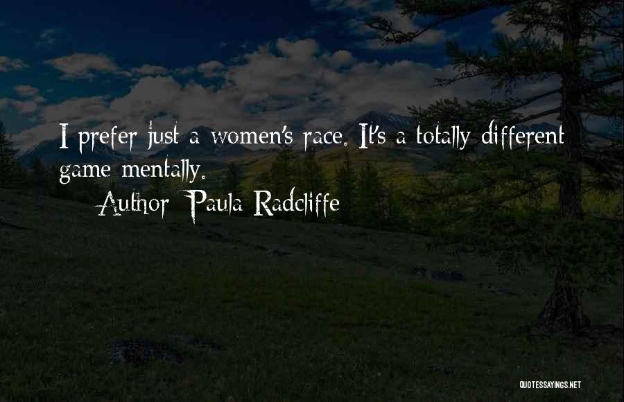 Radcliffe Quotes By Paula Radcliffe