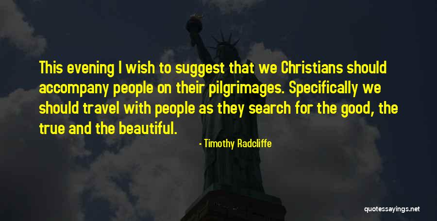 Radcliffe Quotes By Timothy Radcliffe Radcliffe Quotes By Timothy Radcliffe