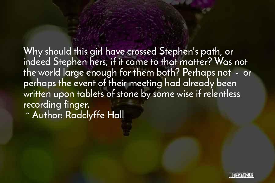 Radclyffe Quotes By Radclyffe Hall