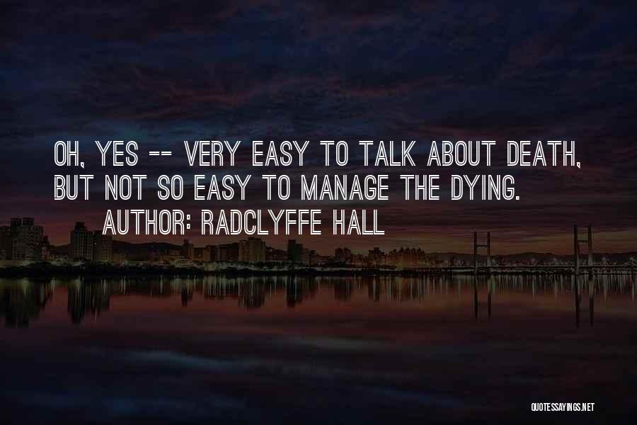 Radclyffe Quotes By Radclyffe Hall