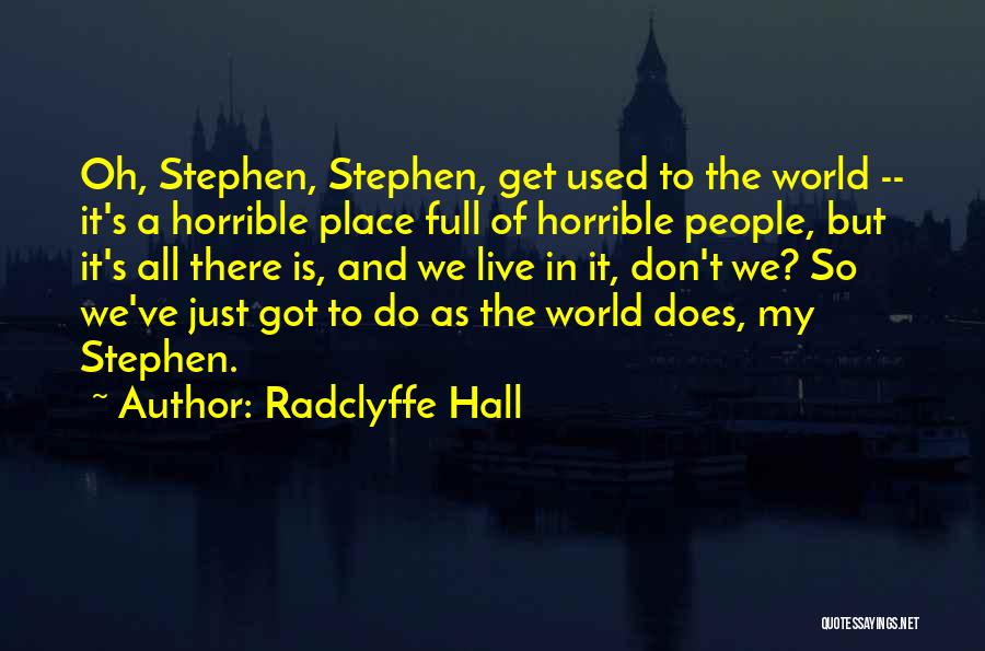 Radclyffe Quotes By Radclyffe Hall