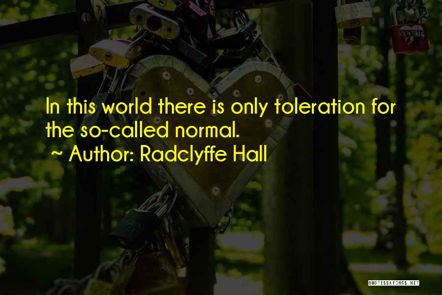 Radclyffe Quotes By Radclyffe Hall