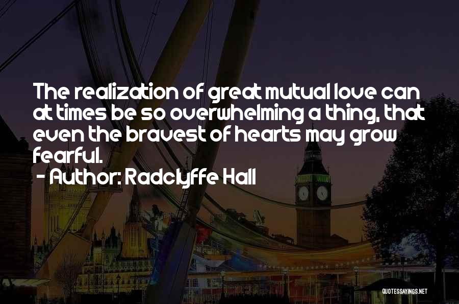 Radclyffe Quotes By Radclyffe Hall