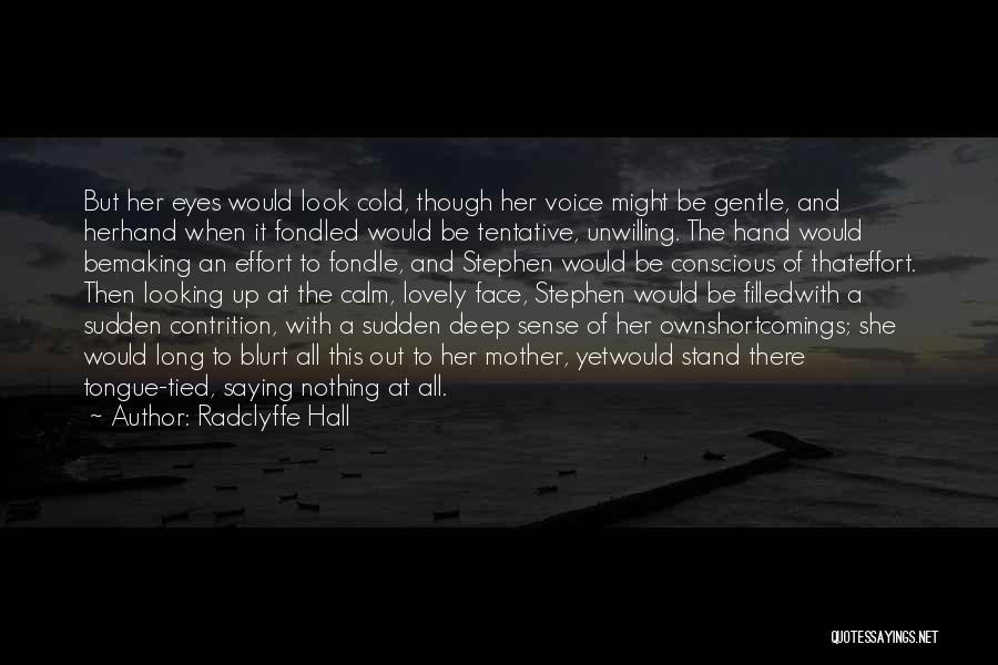 Radclyffe Quotes By Radclyffe Hall