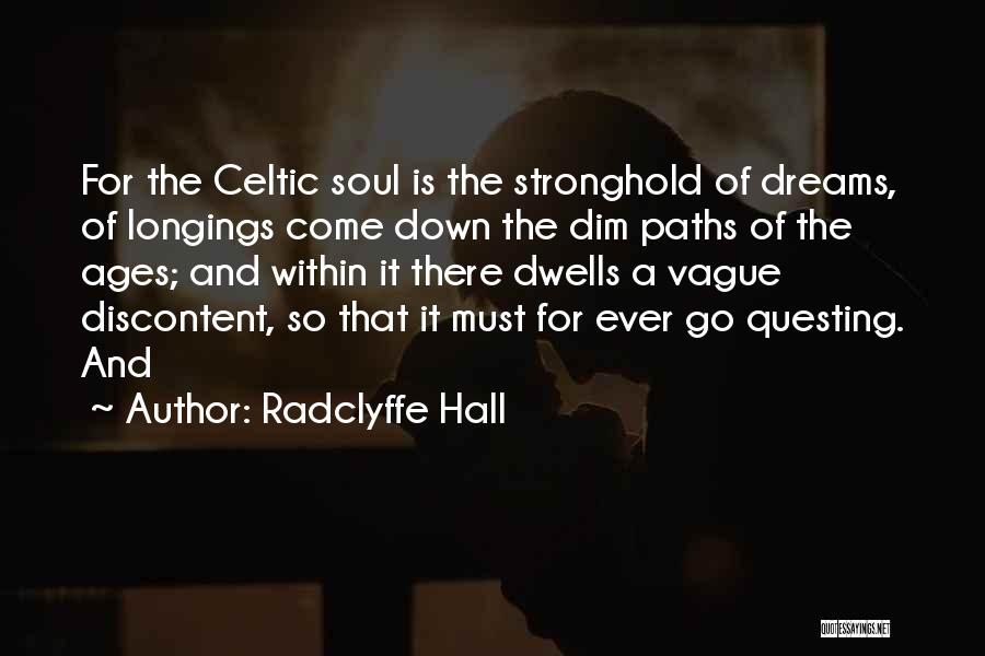 Radclyffe Quotes By Radclyffe Hall