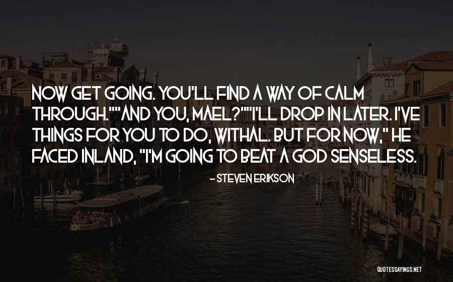 Raddalle Quotes By Steven Erikson Raddalle Quotes By Steven Erikson
