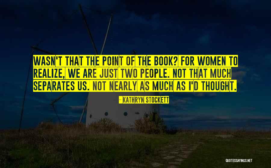 Radecke Athletic Club Quotes By Kathryn Stockett Radecke Athletic Club Quotes By Kathryn Stockett