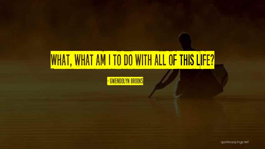 Radeloos Quotes By Gwendolyn Brooks Radeloos Quotes By Gwendolyn Brooks