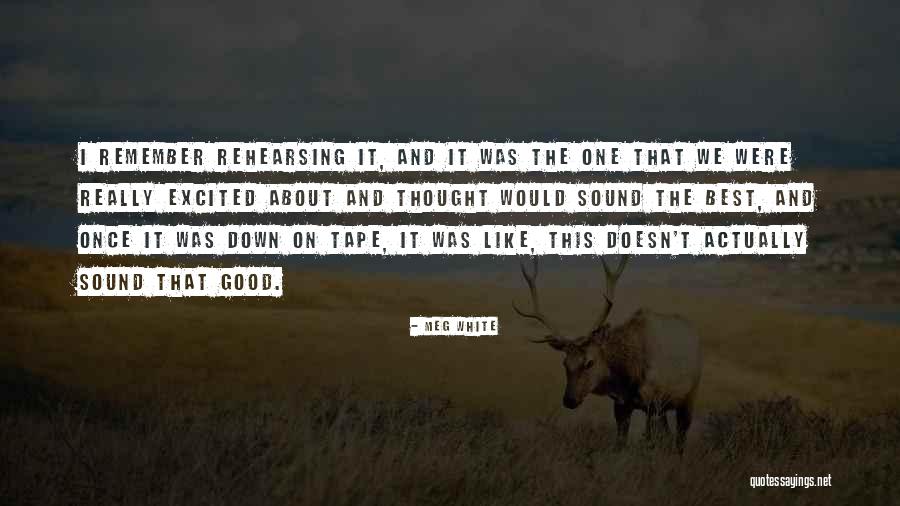 Radermachers Fresh Quotes By Meg White Radermachers Fresh Quotes By Meg White