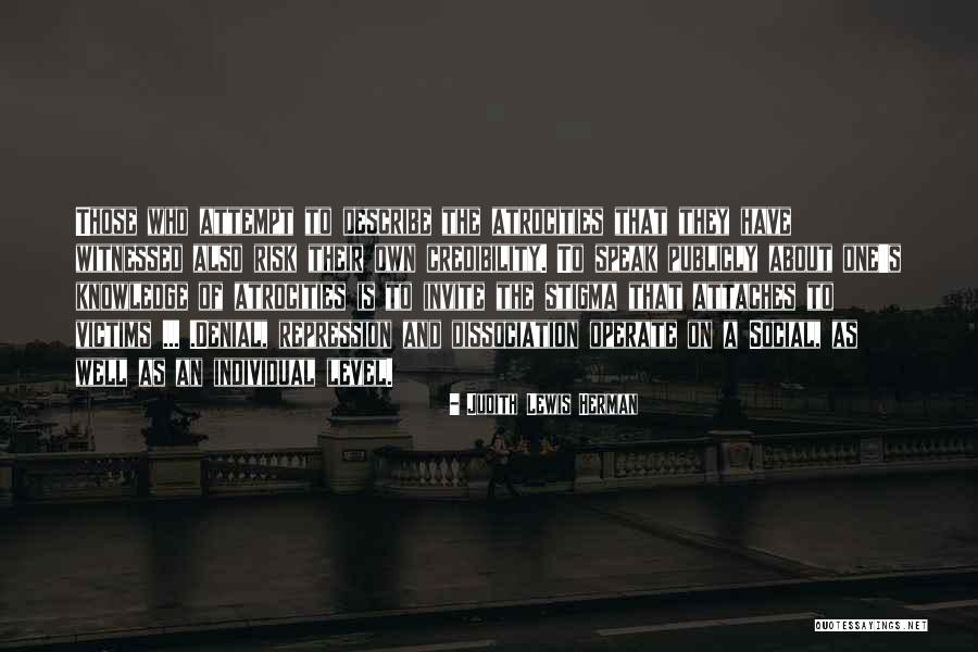 Radesh Ganeshkumar Quotes By Judith Lewis Herman Radesh Ganeshkumar Quotes By Judith Lewis Herman
