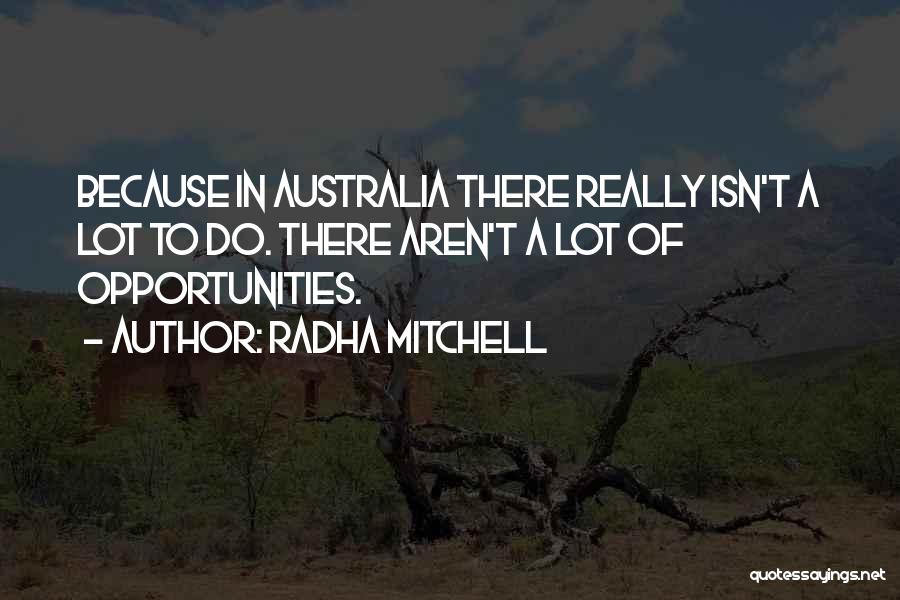 Radha Mitchell Quotes 1478723