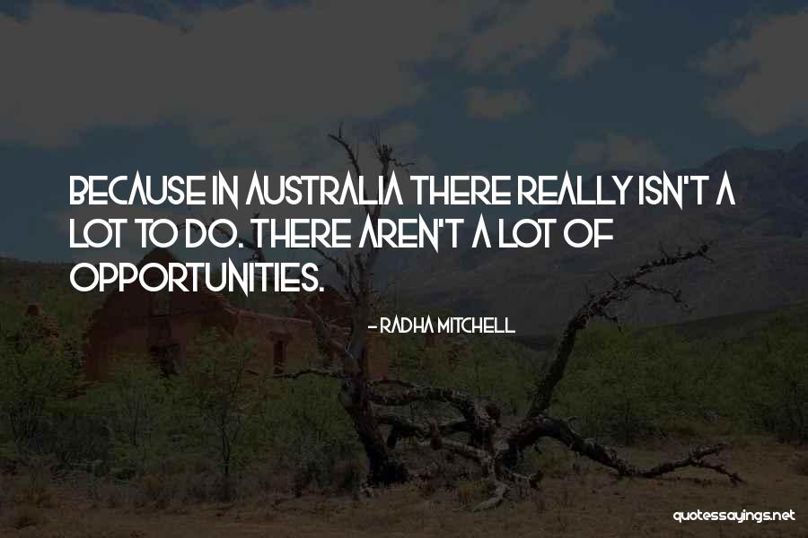 Radha Mitchell Quotes 1478723 Radha Mitchell Quotes 1478723
