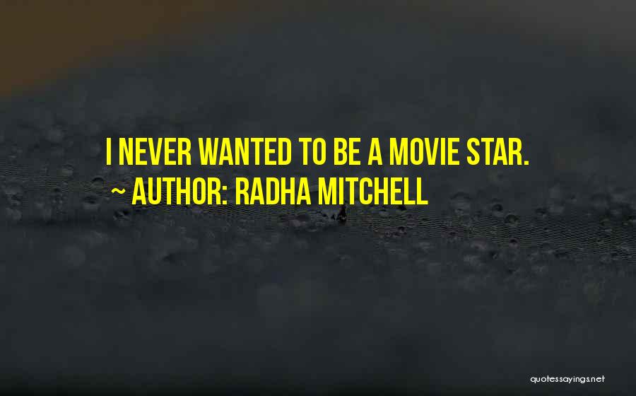 Radha Mitchell Quotes 1706014
