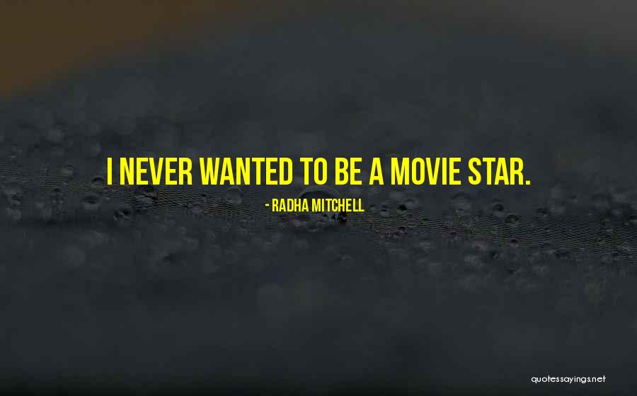 Radha Mitchell Quotes 1706014 Radha Mitchell Quotes 1706014
