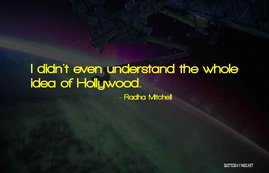 Radha Mitchell Quotes 1820216 Radha Mitchell Quotes 1820216