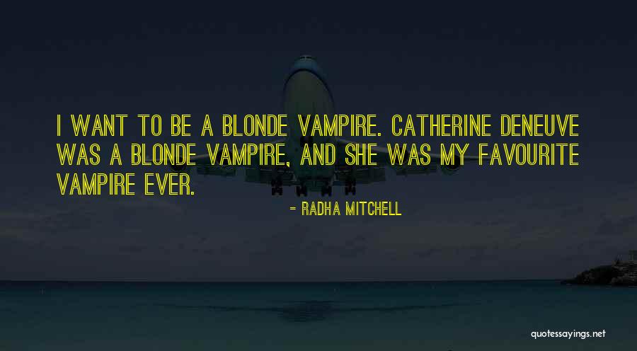 Radha Mitchell Quotes 2126686 Radha Mitchell Quotes 2126686