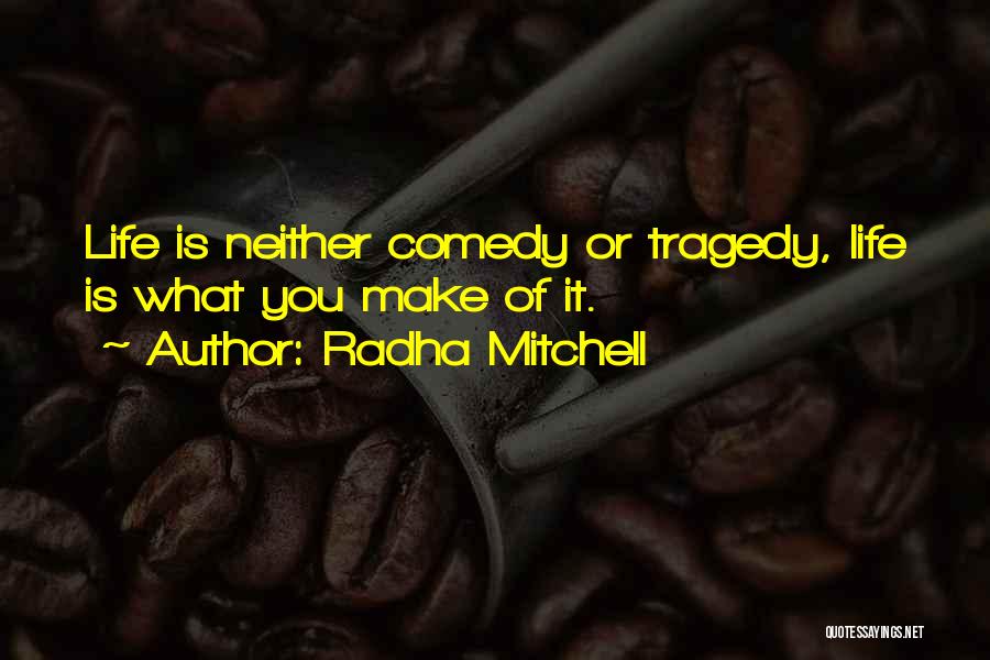 Radha Quotes By Radha Mitchell