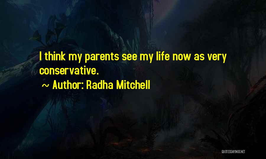 Radha Quotes By Radha Mitchell