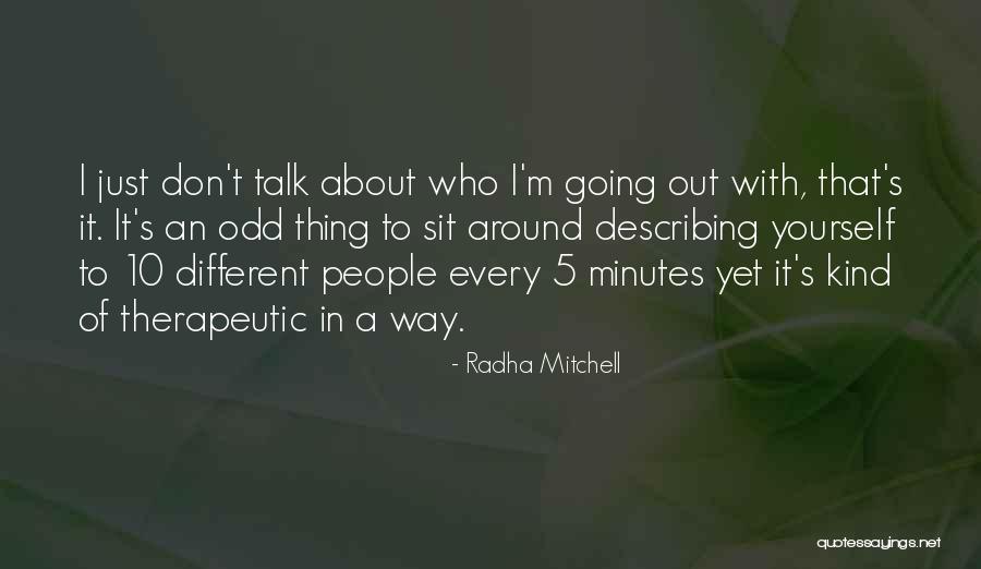 Radha Quotes By Radha Mitchell