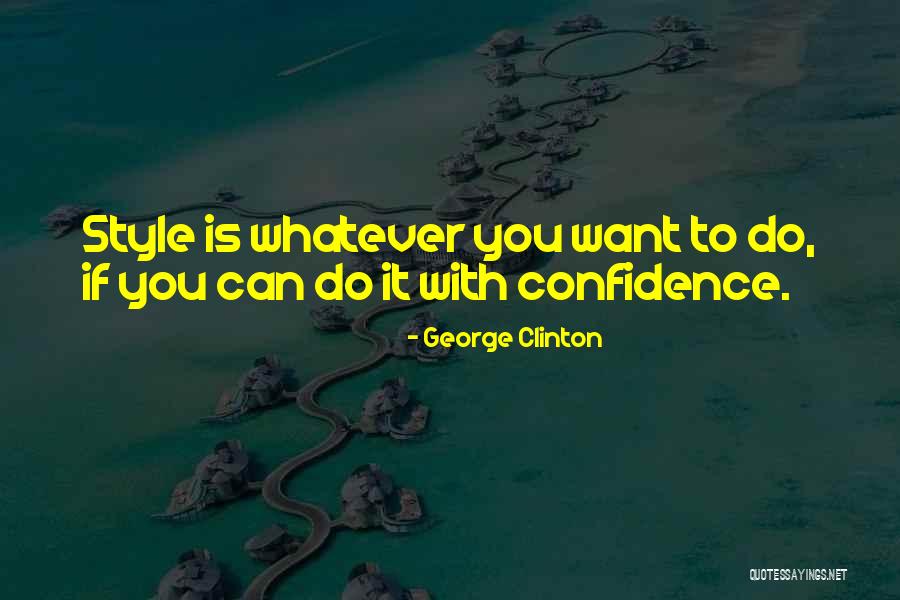 Radhakantapur Quotes By George Clinton Radhakantapur Quotes By George Clinton