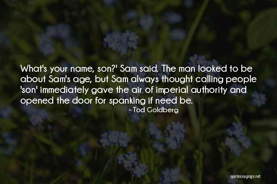 Radharaman Group Quotes By Tod Goldberg Radharaman Group Quotes By Tod Goldberg