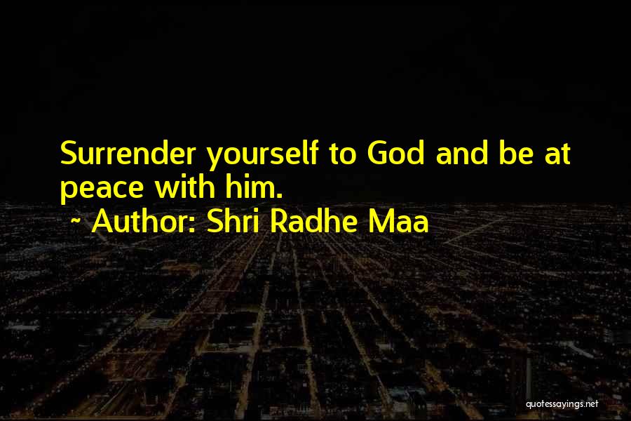 Radhe Quotes By Shri Radhe Maa