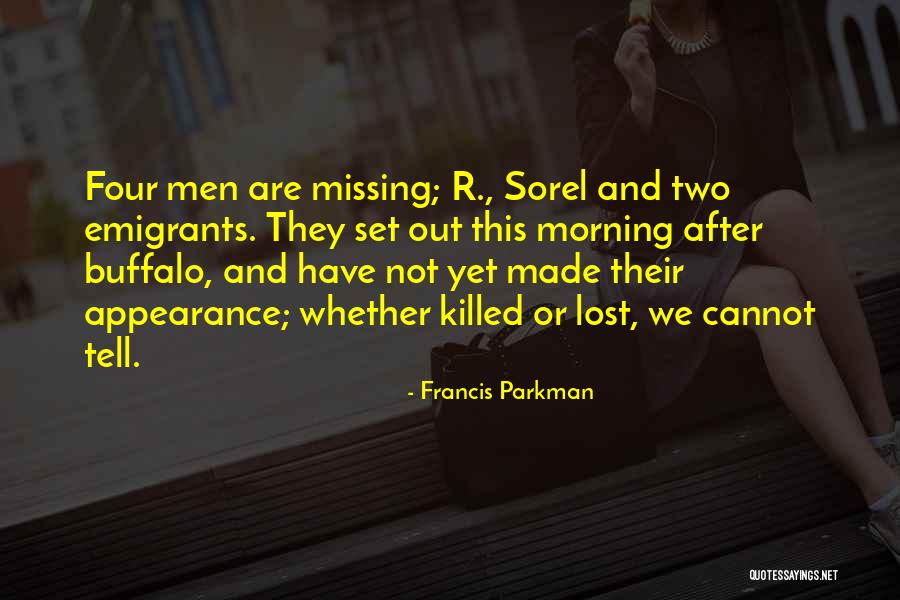 Radhe Rani Quotes By Francis Parkman Radhe Rani Quotes By Francis Parkman