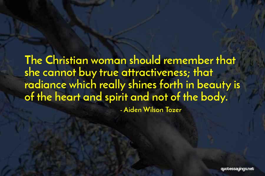 Radiance Beauty Quotes By Aiden Wilson Tozer Radiance Beauty Quotes By Aiden Wilson Tozer