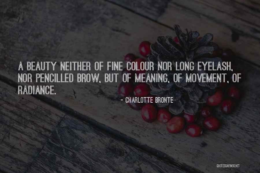Radiance Beauty Quotes By Charlotte Bronte Radiance Beauty Quotes By Charlotte Bronte