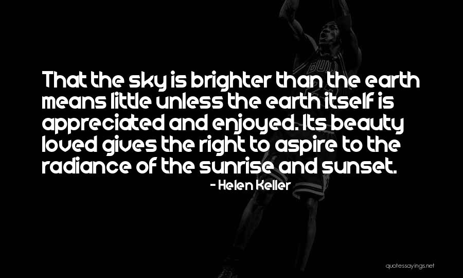 Radiance Beauty Quotes By Helen Keller Radiance Beauty Quotes By Helen Keller