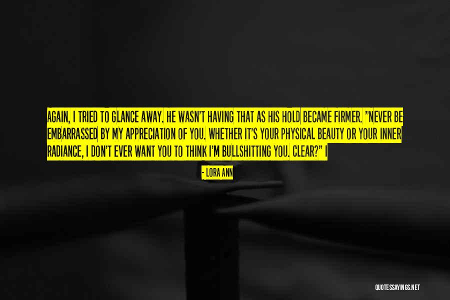Radiance Beauty Quotes By Lora Ann Radiance Beauty Quotes By Lora Ann